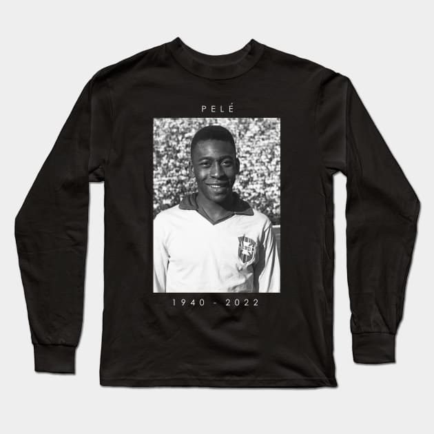 Pele - 1940-2022 Long Sleeve T-Shirt by Distant War